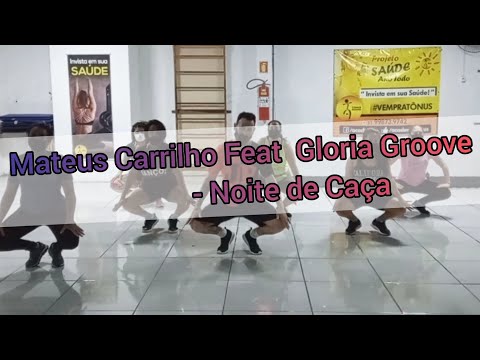 Mateus Carrilho Feat  Gloria Groove - Noite de Caça -  RitmosPrado