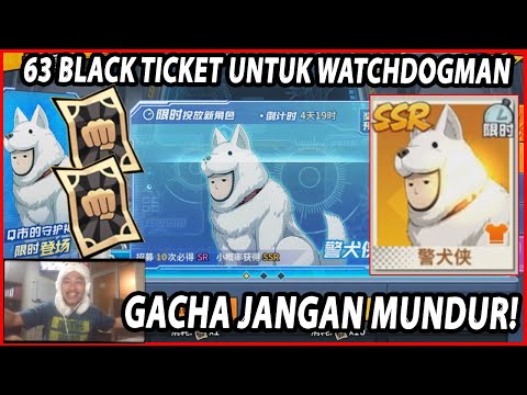 🔥🔥GACHA 63 BLACK TICKET UNTUK WATCHDOGMAN (RASANYA ANJI*K BANGET) - ONE PUNCH MAN:The Strongest