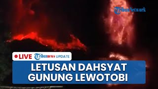 LIVE: Lewotobi Meletus Lagi! Abu Vulkanik Setingi 18 Km, Bergemuruh & Lebih Dahsyat dari Sebelumnya