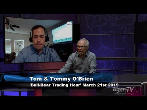 March 21st, Bull-Bear Trading Hour on TFNN - 2019