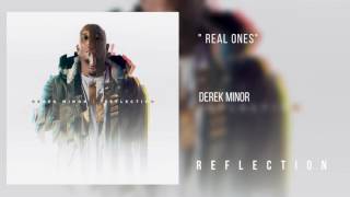 Derek Minor  - Real Ones [Official Audio]