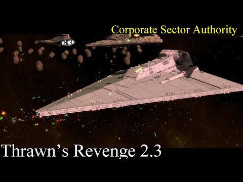 I need Corvettes - Corporate Sector Authority - Thrawns Revenge 2.3 - Part 4
