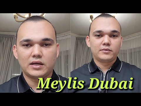 Meylis Dubai Herkim Mana Maşenik diyar 🧐