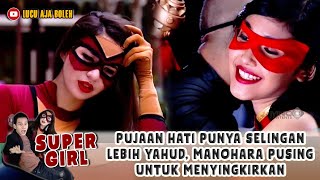 Download lagu PUJAAN HATI PUNYA SELINGAN LEBIH YAHUD, MANOHARA PUSING UNTUK MENYINGKIRKAN -  SUPER GIRL #11 mp3