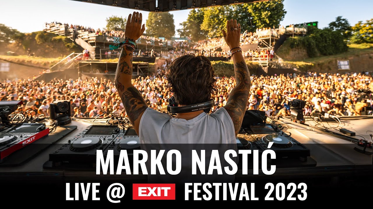 Marko Nastic - Live @ mts Dance Arena x Exit Festival 2023