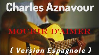 ( tuto rumba gipsy) Charles Aznavour / Chico et les Gypsies - Mourir d'aimer ( Morir de amor )