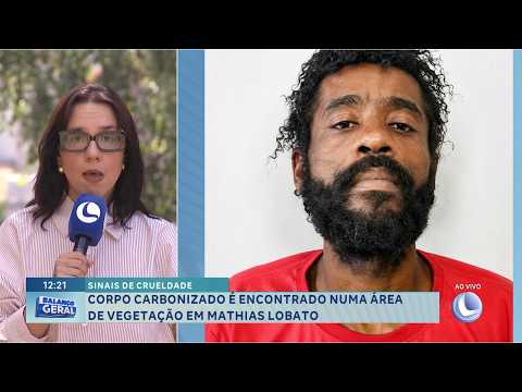 Sinais de crueldade: Corpo carbonizado é encontrado em área de vegetação em Mathias Lobato.