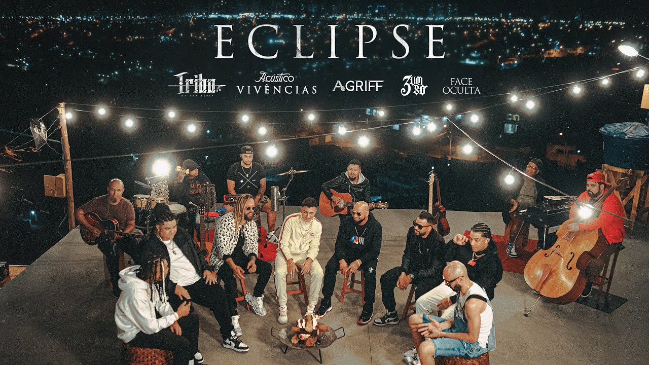 Eclipse - Tribo da Periferia ft. @3UmSo, @Agriff e Face Oculta (Acústico Vivências)