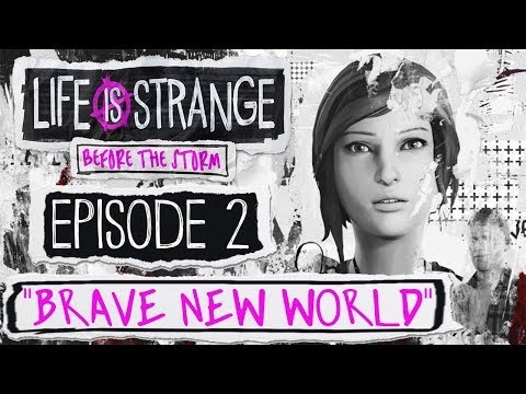 Life Is Strange: Before The Storm - Let's Play - Episode 2: "Brave New World" (FULL EPISODE)
