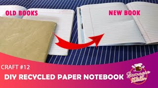 Reuse Old Book and Make a New Book/DIY Recycled Paper Notebook/Best Out Of Waste  CRAFT  #12