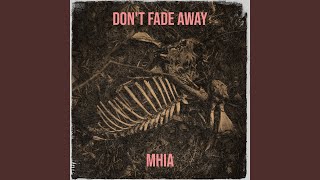 Don't Fade Away