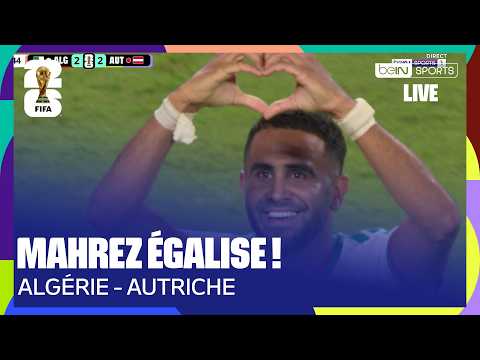 LIVE – Riyad MAHREZ égalise encore, les FENNECS continuent d'y croire !