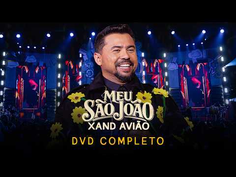 Xand Avião: Meu São João - DVD COMPLETO (Ao Vivo)