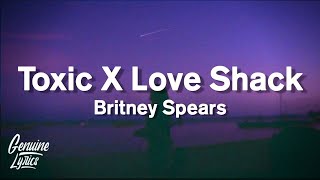 Britney Spears - Toxic X Love Shack X The B52s (tiktok)