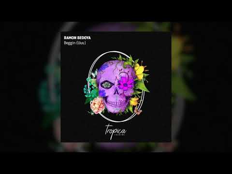 TPC047 - Ramon Bedoya - Beggin (Uuu) (Extended Mix)