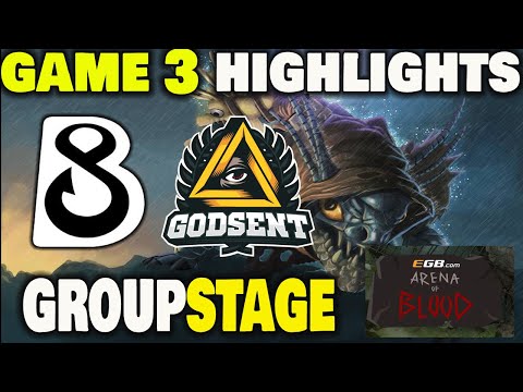 B8 Vs Godsent Game 3 Highlights EGB.Com Arena of Blood Group Stage
