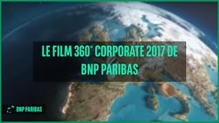 BNP Parisbas à 360°