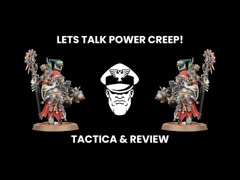 Lets Talk Power Creep! - Competitive 9th Ed. Warhammer 40,000