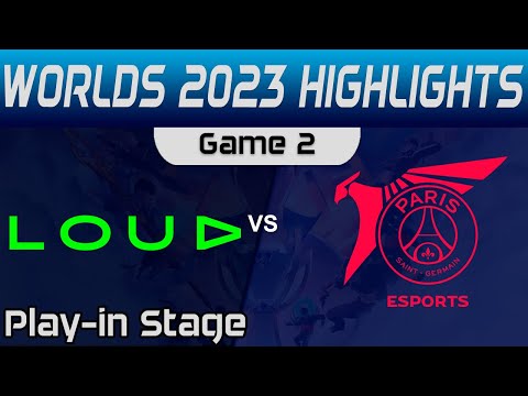 LLL vs PSG Highlights Game 2 Worlds Play in Stage 2023 LOUD vs PSG Talon by Onivia