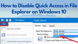 How to Disable Quick Access in File Explorer on Windows 10 with one simple click