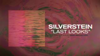 Silverstein - Last Looks