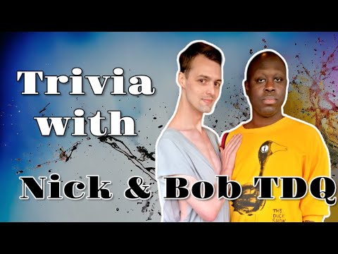 Nick Smith & Bob the Drag Queen Play Trivia