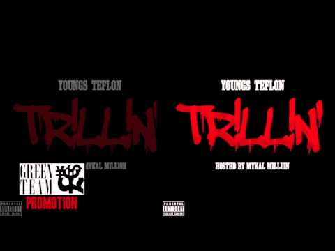 YOUNGS TEFLON FT. DELI BRICKS - I'M TRILLIN *NEW 2012* [TRILLIN MIXTAPE]