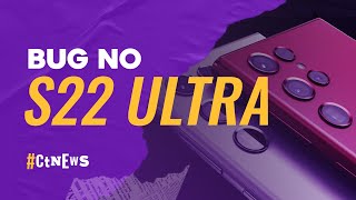 CT News — Tela piscando no S22 Ultra, fim da economia de dados no Chrome e mais!