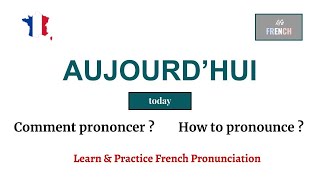 🇫🇷 How to Pronounce AUJOURD