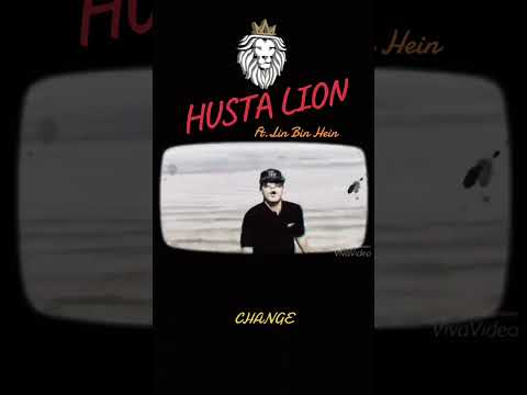 Change - Husta Lion ft. Lin bin hein