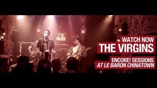 The Virgins - Flowers, Blue Rose Tattoo & Slave To You - Encore Sessions S1E2