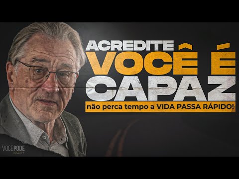 ACREDITE QUE VOCÊ É CAPAZ | Não perca tempo! (Vídeo Motivacional) - Motivação