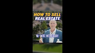 HOW TO SELL REAL ESTATE? w/TOP PRODUCING Realtor in SW Florida, Mike McMurray. Buying or Selling!