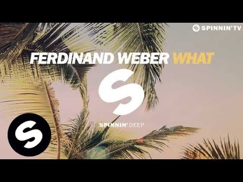 Ferdinand Weber - What (Radio Edit)