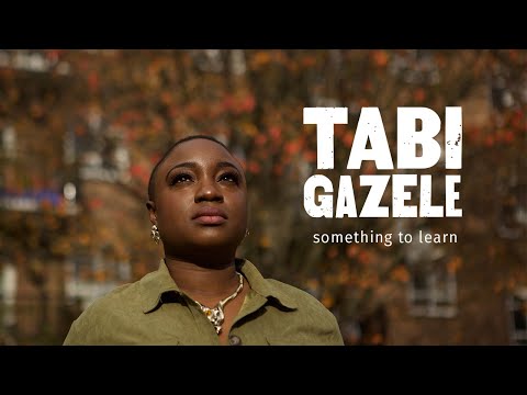 Tabi Gazele - Something To Learn