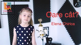 Elena Chirica - Oare cat? (Cleopatra Stratan)