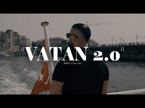 BARO x Naz Eda - VATAN 2.0 (Official Video)