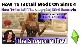 How To Install The Shopping Mod For Sims 4 | 2026
