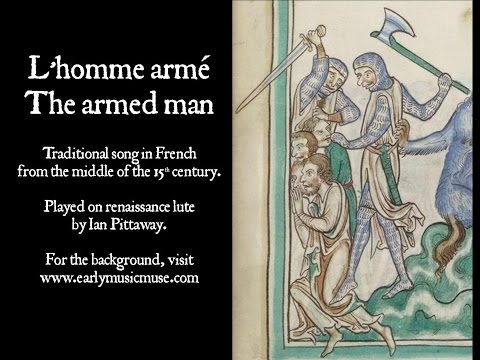 L’homme armé / The armed man (15th century)