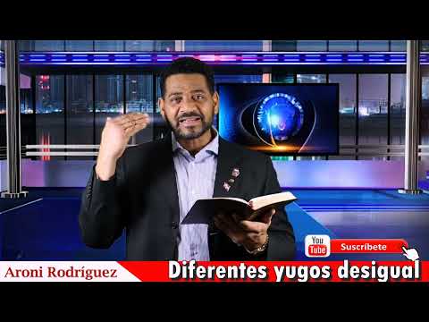 DIFERENTES TIPOS DE YUGO DESIGUAL. Aroni Rodríguez.