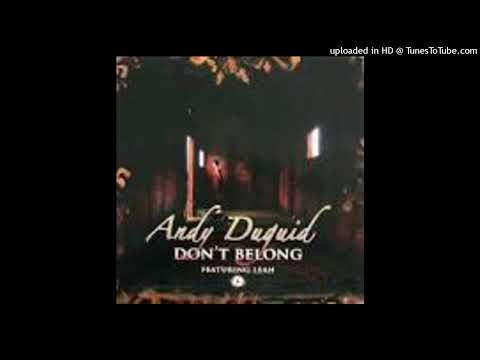 Andy Duguid Feat. Leah = Don't Belong (Original Mix) {2008}