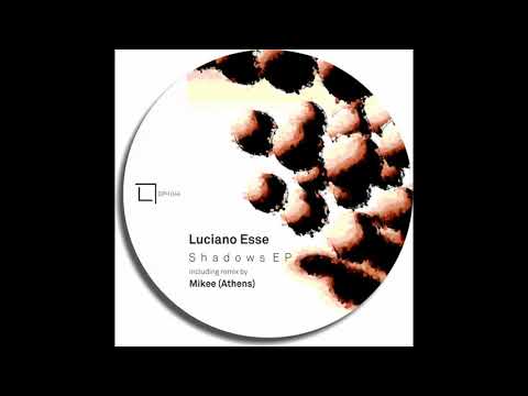 Luciano Esse - Shadows (Mikee's Tech Remix)