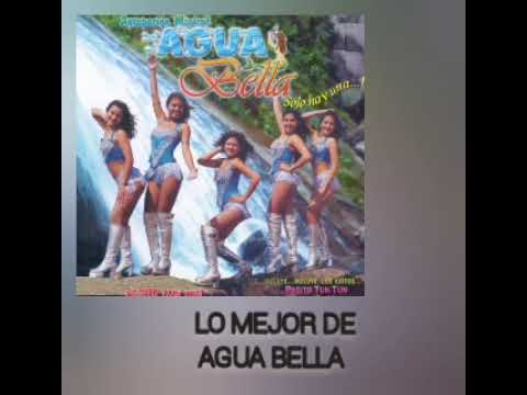 Agua Bella - Lo mejor de agua bella By: José Gómez