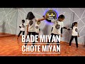 Bade Miyan Chote Miyan Dance Song | Title Track |Dance Video | Akshay Kumar, Tiger Shroff