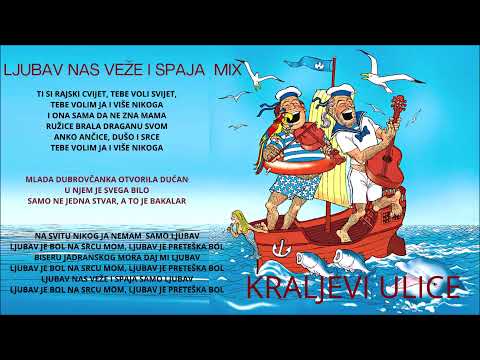 Kraljevi ulice (ljubav je bol Mix) - Ti si rajski cvijet, Mlada Dubrovčanka, Ljubav je bol
