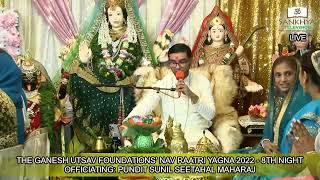The Ganesh Utsav Foundation - Final Night Nau Raatri Yagna offi Pt Sunil Seetahal Maharaj