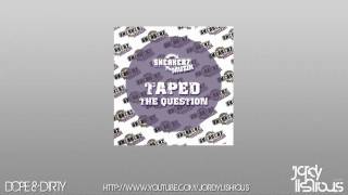 Taped - The Question (Jordy Lishious Remix)