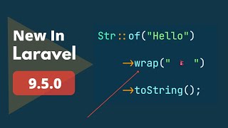 4 New Things Added - New In Laravel 9.5.0
