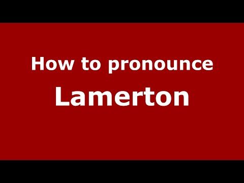 How to pronounce Lamerton (English/UK) - PronounceNames.com