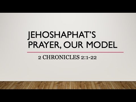Jehoshaphat’s Prayer, Our Model | 2 Chronicles 20:1-22 | Pastor Kevin Babb | 10:30am